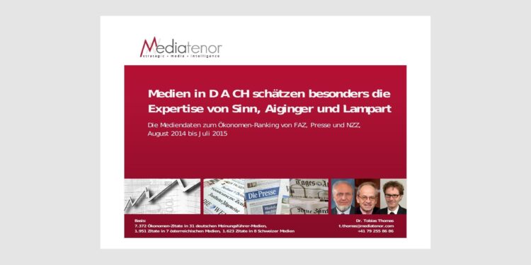 Medien in D A CH schätzen besonders die Expertise von Sinn, Aiginger und Lampart